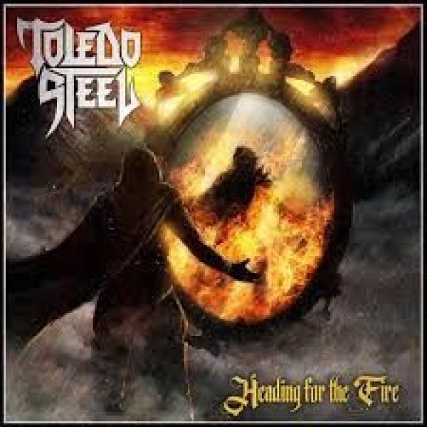 TOLEDO STEEL - Heading for the fire LP