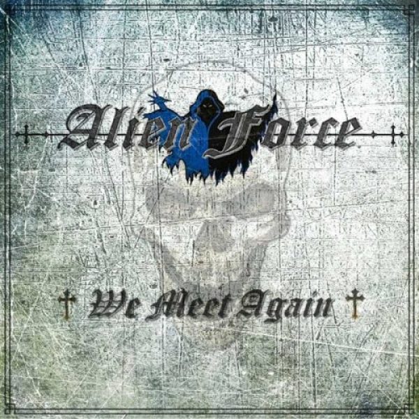 ALIEN FORCE - We meet again CD