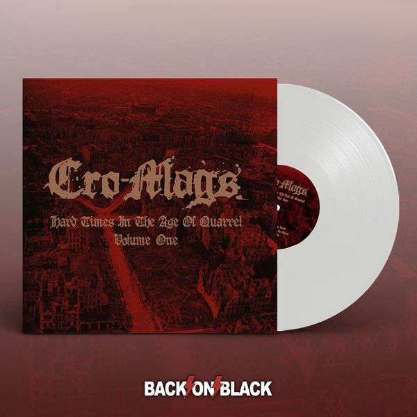 CRO MAGS - Hard times in the age of quarrel Vol.I DLP white vinyl