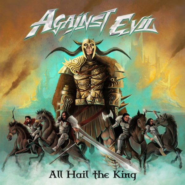 AGAINST EVIL - All hail the king CD