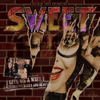 SWEET - Give us a wink - alternative mixes and demos DLP