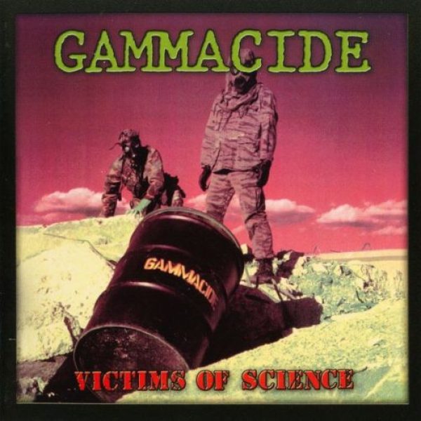 GAMMACIDE - Victims of science CD