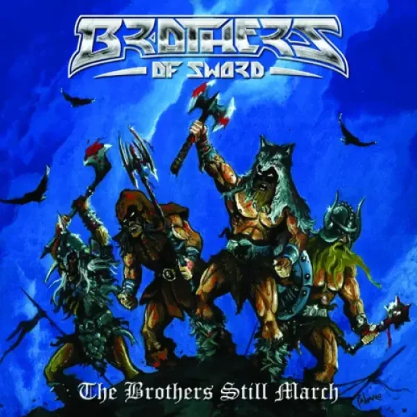 BROTHERS OF SWORD - The Brothers still march CD