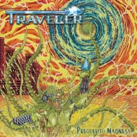 TRAVELER - Prequel to madness LP