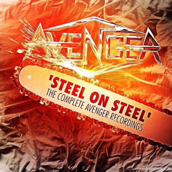 AVENGER - Steel on steel - the complete Avenger Recordings 3-CD
