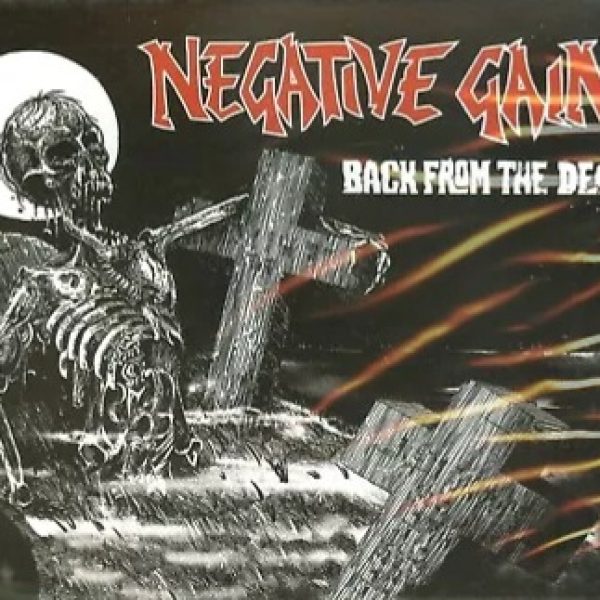 NEGATIVE GAIN - Back from the dead CD