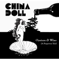 china doll oysters & wine (a forgotten tale) cd